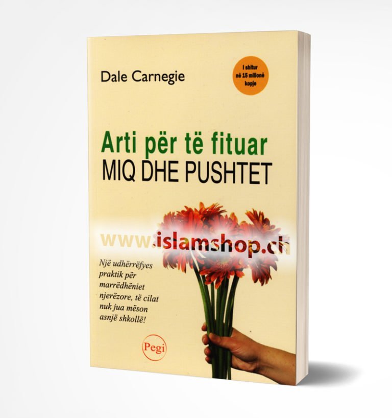 Arti-për-të-fituar-miq-dhe-pushtet-Një-udhërrëfyes-praktik-për-marrëdhëniet-njerëzore-të-cilat-nuk-jua-mëson-asnjë-shkollë-768x818 Arti për të fituar miq dhe pushtet, Një udhërrëfyes praktik për marrëdhëniet njerëzore, të cilat nuk jua mëson asnjë shkollë - Figura 1