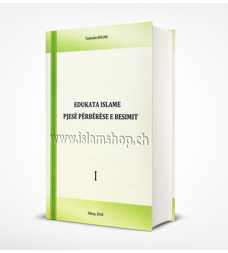 Edukata-islame-pjesë-përbërëse-e-besimit-pjesa-e-parë Edukata islame pjesë përbërëse e besimit, pjesa e parë - Figura 1