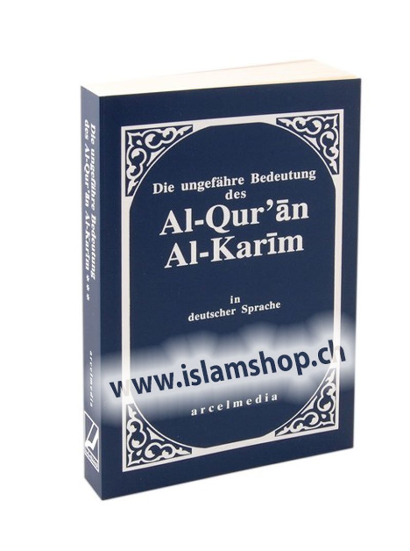 Al-Qur´an Al – Karim in deutscher Sprache Al-Qur´an Al - Karim in deutscher Sprache - Figura 1