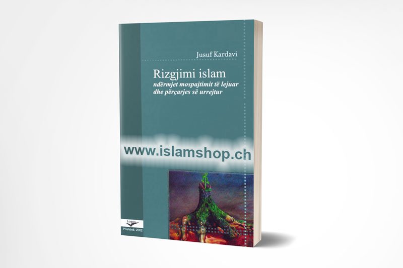 Rizgjimi-Islam-ndërmjet-mospajtimit-të-lejuar-dhe-përqarjes-së-urrejtur-Jusuf-Kardavi Rizgjimi Islam ndërmjet mospajtimit të lejuar dhe përqarjes së urrejtur - Figura 1