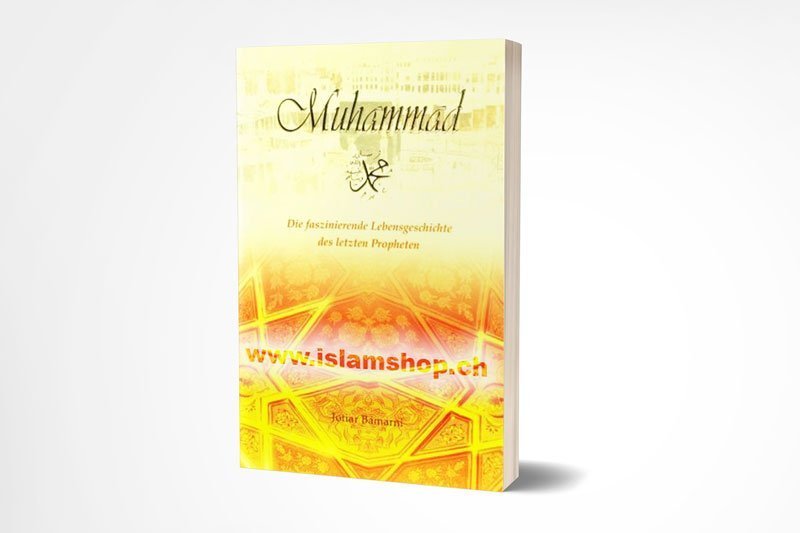 Muhammad-Die-faszinierende-Lebensgeschichte-des-letzten-Propheten Muhammad - Die faszinierende Lebensgeschichte des letzten Propheten - Figura 1