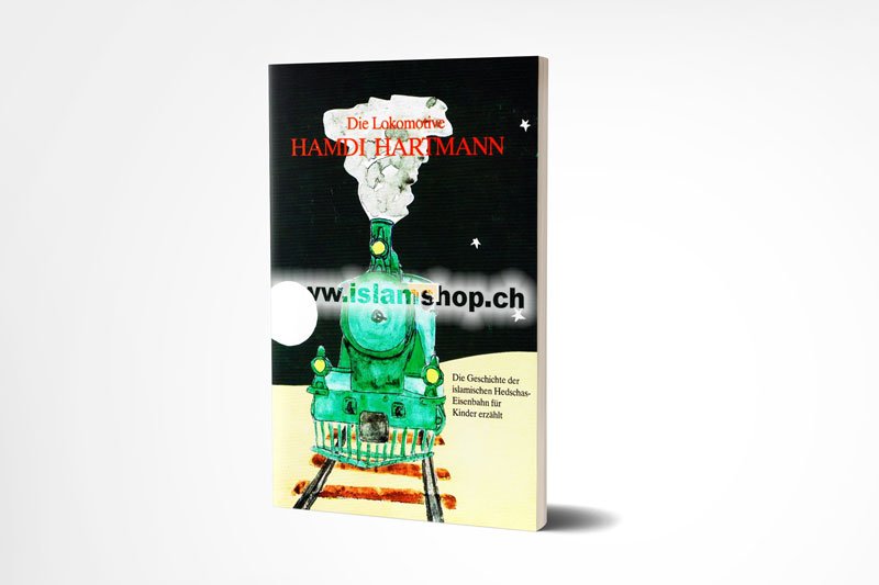 Die Lokomotive Hamdi Hartmann Ahmad v. Denffer Die Lokomotive Hamdi Hartmann - Figura 1