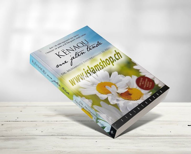 Kënaqu me jetën tënde Muhammed Abdurrahman el- Arifi Kënaqu me jetën tënde - Figura 1