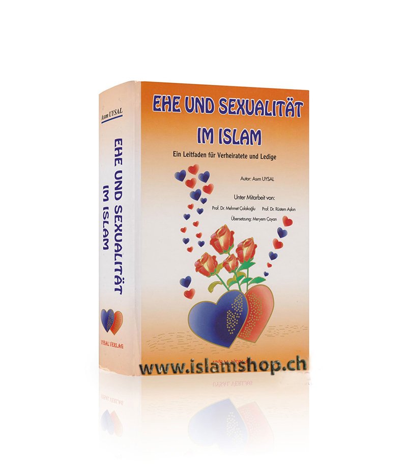 Ehe und Sexualität im Islam Ein Leitfaden für Verheiratete und Ledige Ehe und Sexualität im Islam - Ein Leitfaden für Verheiratete und Ledige - Figura 1