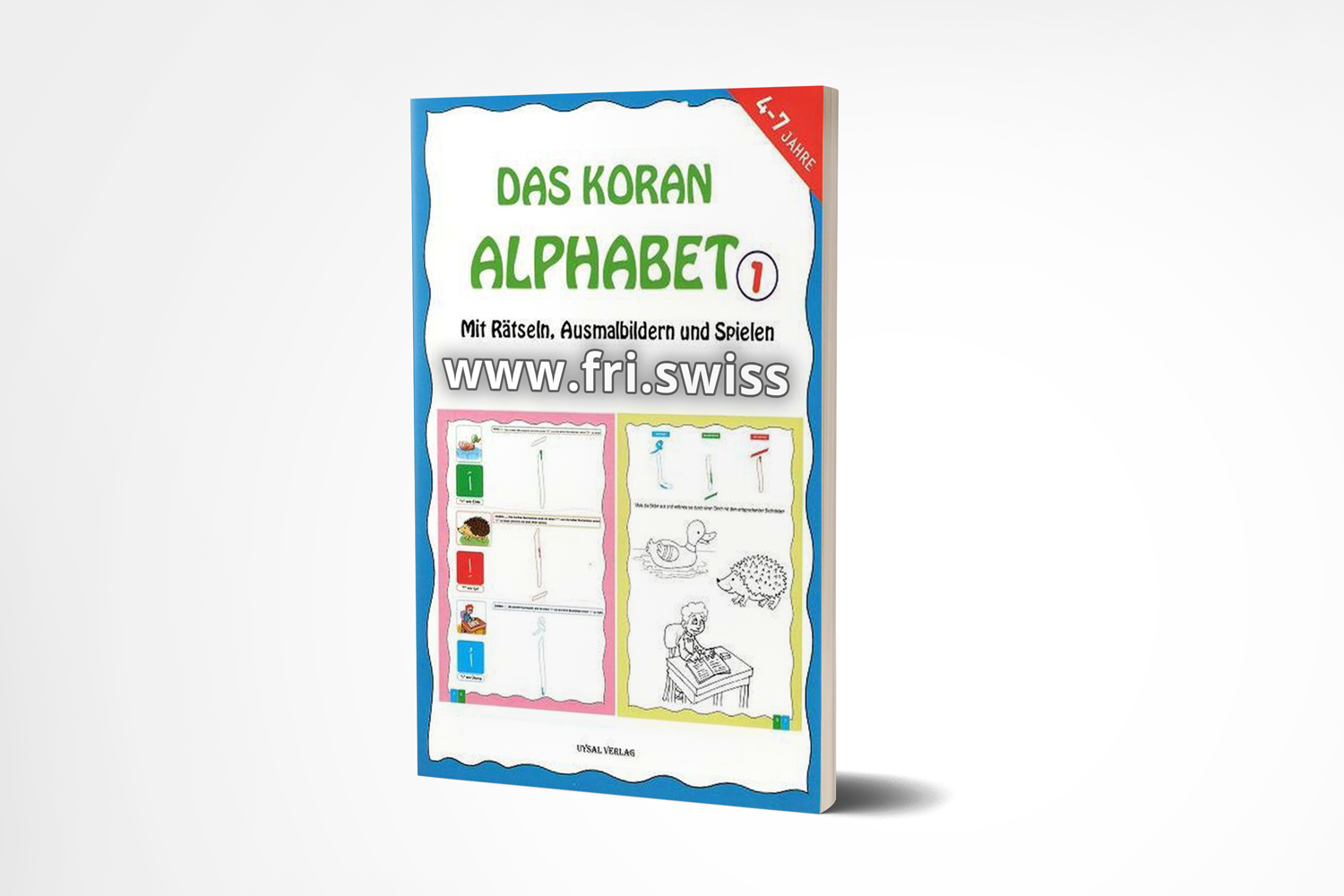 Das Koran Alphabet 1 - Mit Rätseln, Ausmalbildern und Spielen Das Koran Alphabet 1 - Mit Rätseln, Ausmalbildern und Spielen