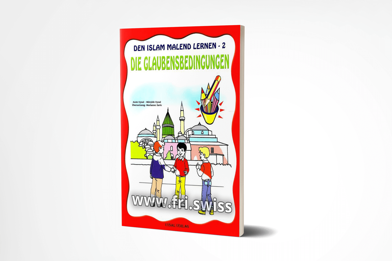 Den Islam malend lernen - 2, die Glaubensbedingungen Den Islam malend lernen - 2, die Glaubensbedingungen - Figura 1