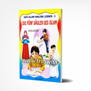 Den Islam malend lernen - 3, die Fünf Säulen des Islam