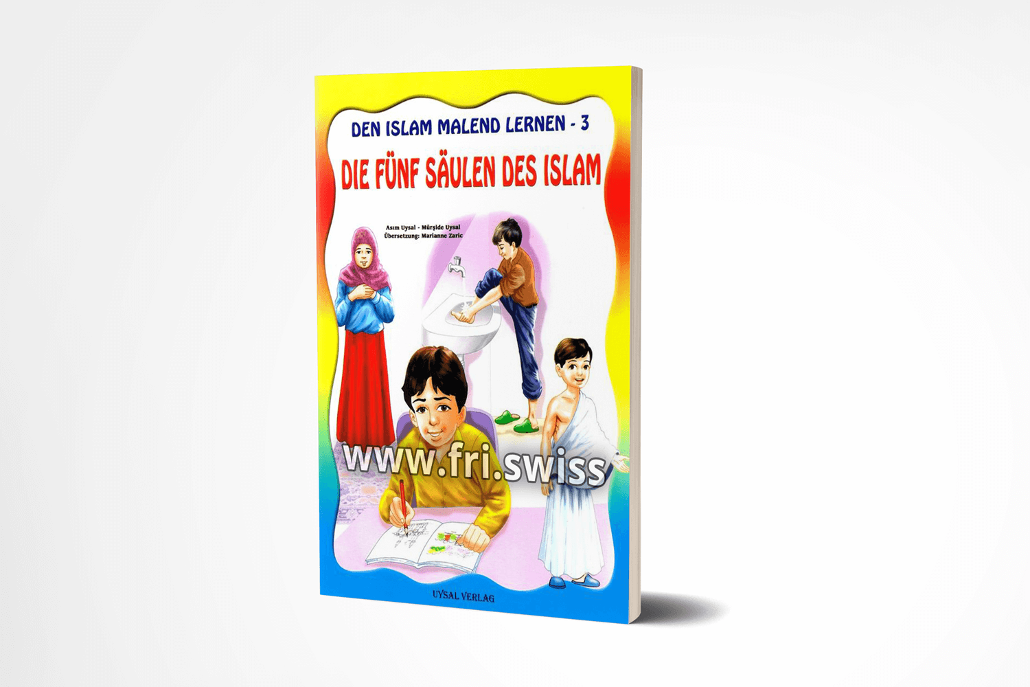 Den Islam malend lernen - 3, die Fünf Säulen des Islam Den Islam malend lernen - 3, die Fünf Säulen des Islam