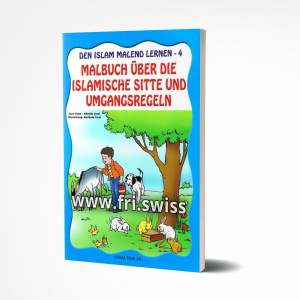 Den Islam malend lernen - 4, islamische Sitte und Umgangsregeln