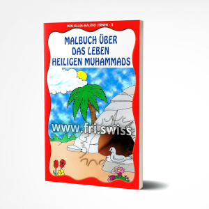 Den Islam malend lernen - 5, das Leben Muhammads (sas.)