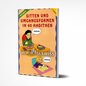 Sitten und Umgangsformen in 40 Hadithen - Malbuch