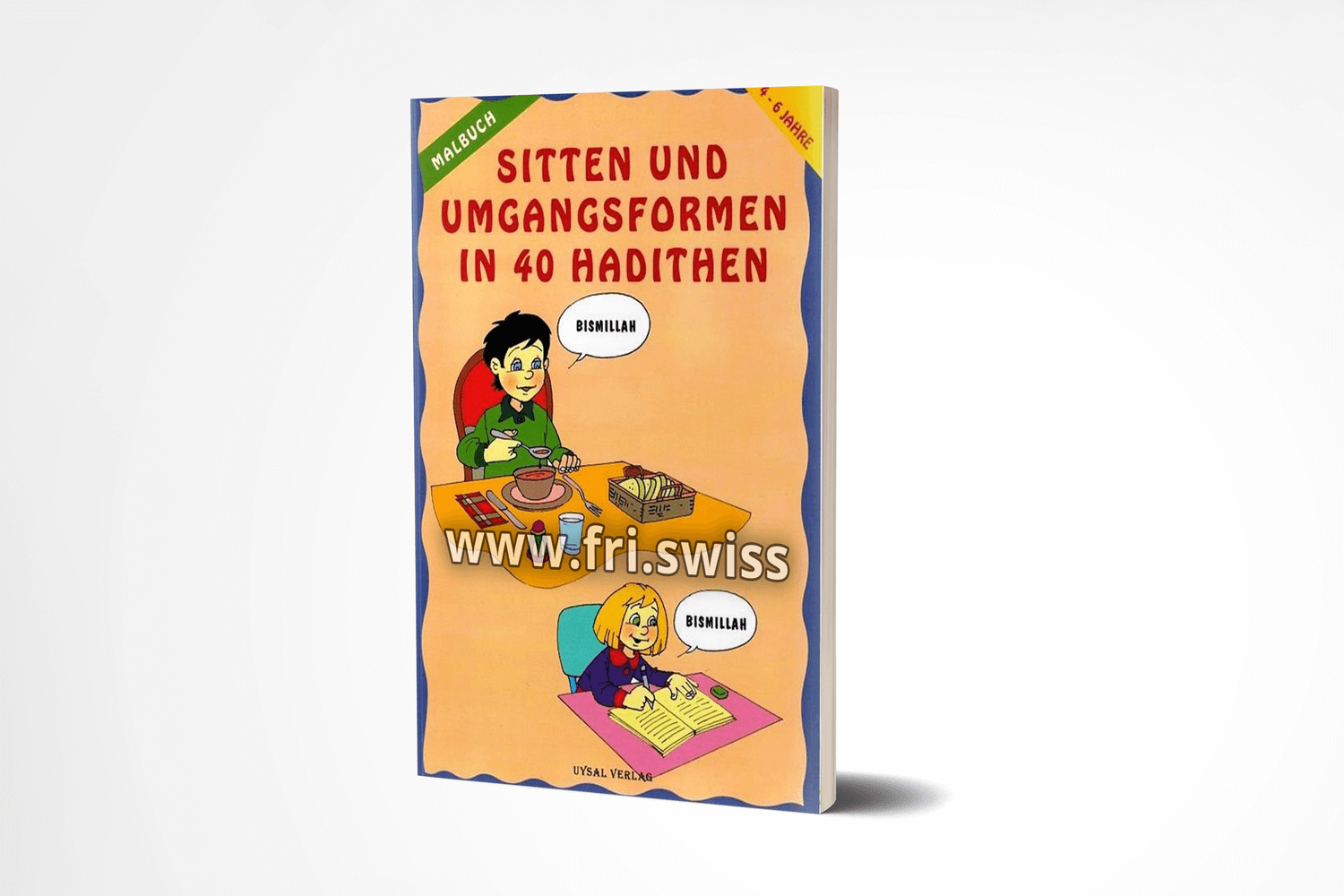 Sitten und Umgangsformen in 40 Hadithen - Malbuch Sitten und Umgangsformen in 40 Hadithen - Malbuch